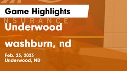 Underwood  vs washburn, nd Game Highlights - Feb. 23, 2023