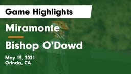 Miramonte  vs Bishop O'Dowd  Game Highlights - May 15, 2021