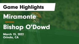 Miramonte  vs Bishop O'Dowd  Game Highlights - March 15, 2022