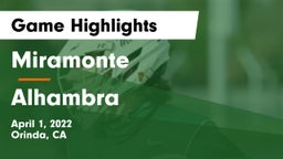 Miramonte  vs Alhambra  Game Highlights - April 1, 2022