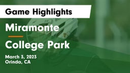 Miramonte  vs College Park  Game Highlights - March 3, 2023