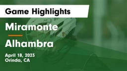 Miramonte  vs Alhambra  Game Highlights - April 18, 2023