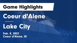 Coeur d'Alene  vs Lake City  Game Highlights - Feb. 8, 2022