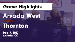 Arvada West  vs Thornton  Game Highlights - Dec. 7, 2017