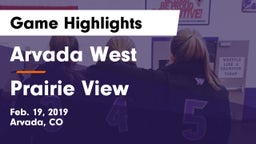 Arvada West  vs Prairie View  Game Highlights - Feb. 19, 2019