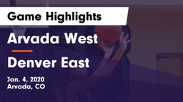 Arvada West  vs Denver East  Game Highlights - Jan. 4, 2020