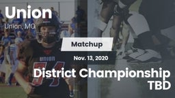 Matchup: Union vs. District Championship TBD 2020