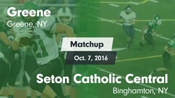 Matchup: Greene  vs. Seton Catholic Central  2016