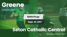 Matchup: Greene  vs. Seton Catholic Central  2017