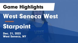 West Seneca West  vs Starpoint  Game Highlights - Dec. 21, 2023
