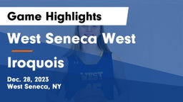 West Seneca West  vs Iroquois  Game Highlights - Dec. 28, 2023