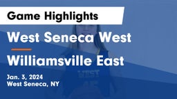 West Seneca West  vs Williamsville East  Game Highlights - Jan. 3, 2024