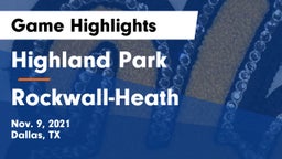 Highland Park  vs Rockwall-Heath  Game Highlights - Nov. 9, 2021