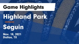 Highland Park  vs Seguin  Game Highlights - Nov. 18, 2021