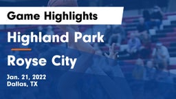 Highland Park  vs Royse City  Game Highlights - Jan. 21, 2022