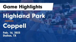 Highland Park  vs Coppell  Game Highlights - Feb. 16, 2023