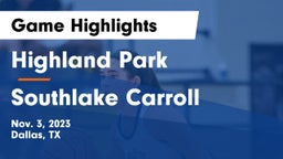 Highland Park  vs Southlake Carroll  Game Highlights - Nov. 3, 2023