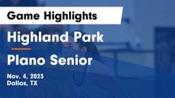 Highland Park  vs Plano Senior  Game Highlights - Nov. 4, 2023