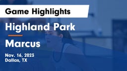 Highland Park  vs Marcus  Game Highlights - Nov. 16, 2023