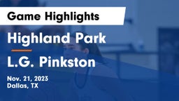 Highland Park  vs L.G. Pinkston  Game Highlights - Nov. 21, 2023