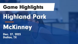 Highland Park  vs McKinney  Game Highlights - Dec. 27, 2023