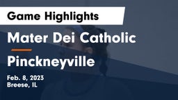 Mater Dei Catholic  vs Pinckneyville  Game Highlights - Feb. 8, 2023