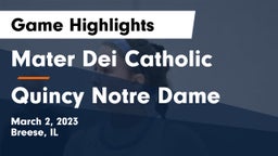 Mater Dei Catholic  vs Quincy Notre Dame Game Highlights - March 2, 2023