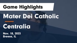 Mater Dei Catholic  vs Centralia  Game Highlights - Nov. 18, 2023