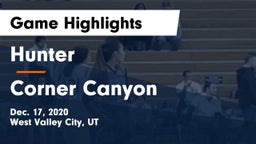 Hunter  vs Corner Canyon  Game Highlights - Dec. 17, 2020