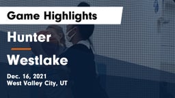 Hunter  vs Westlake  Game Highlights - Dec. 16, 2021