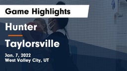 Hunter  vs Taylorsville Game Highlights - Jan. 7, 2022