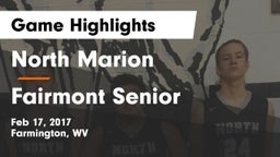North Marion  vs Fairmont Senior Game Highlights - Feb 17, 2017