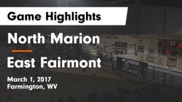 North Marion  vs East Fairmont  Game Highlights - March 1, 2017