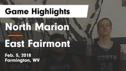 North Marion  vs East Fairmont  Game Highlights - Feb. 5, 2018