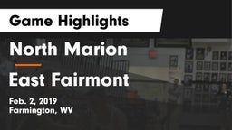 North Marion  vs East Fairmont  Game Highlights - Feb. 2, 2019