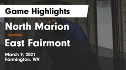 North Marion  vs East Fairmont  Game Highlights - March 9, 2021