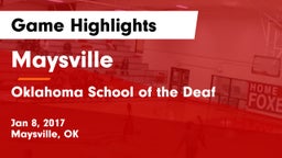 Maysville  vs Oklahoma School of the Deaf Game Highlights - Jan 8, 2017