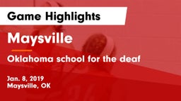 Maysville  vs Oklahoma school for the deaf Game Highlights - Jan. 8, 2019