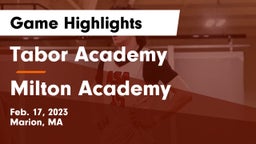 Tabor Academy  vs Milton Academy Game Highlights - Feb. 17, 2023