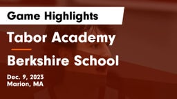 Tabor Academy vs Berkshire  School Game Highlights - Dec. 9, 2023
