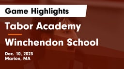 Tabor Academy vs Winchendon School Game Highlights - Dec. 10, 2023
