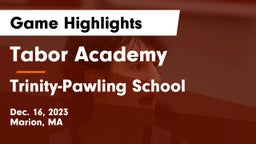 Tabor Academy vs Trinity-Pawling School Game Highlights - Dec. 16, 2023