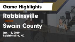 Robbinsville  vs Swain County  Game Highlights - Jan. 15, 2019