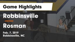 Robbinsville  vs Rosman  Game Highlights - Feb. 7, 2019