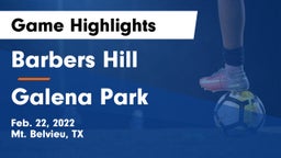 Barbers Hill  vs Galena Park  Game Highlights - Feb. 22, 2022
