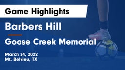 Barbers Hill  vs Goose Creek Memorial  Game Highlights - March 24, 2022