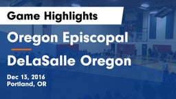 Oregon Episcopal  vs DeLaSalle  Oregon Game Highlights - Dec 13, 2016