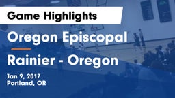 Oregon Episcopal  vs Rainier  - Oregon Game Highlights - Jan 9, 2017