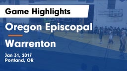 Oregon Episcopal  vs Warrenton  Game Highlights - Jan 31, 2017