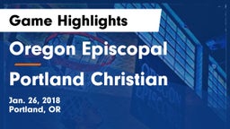Oregon Episcopal  vs Portland Christian  Game Highlights - Jan. 26, 2018
